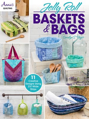 cover image of Jelly Roll Baskets &amp; Bags